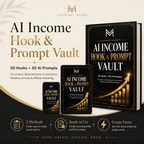 Visionary Maker's AI Income Hook & Prompt Vault