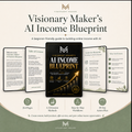 Visionary Maker's AI Income Blueprint